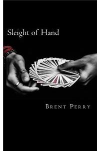 Sleight of Hand