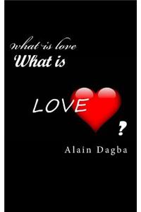 What Is Love?