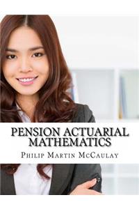 Pension Actuarial Mathematics