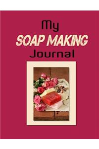 My Soap Making Journal