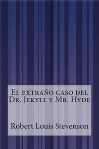 extraño caso del Dr. Jekyll y Mr. Hyde