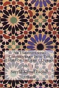 An Enlightening Commentary Into The Light of The Holy Quran