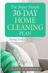 Super Simple 30-Day Home Cleaning Plan