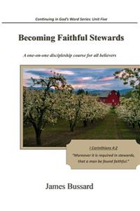 Becoming Faithful Stewards