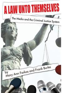 A Law Unto Themselves