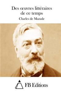 Des oeuvres littéraires de ce temps