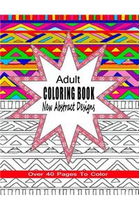 Adult Coloring Book New Abstract Designs