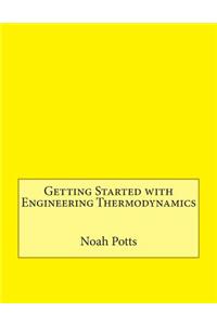 Getting Started with Engineering Thermodynamics