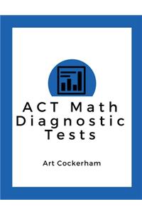 ACT Math Diagnostic Tests