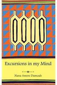 Excursions in My Mind