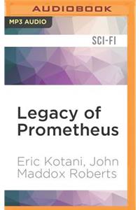 Legacy of Prometheus