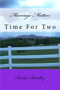 Marriage Matters: Time for Two