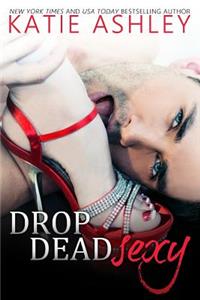 Drop Dead Sexy
