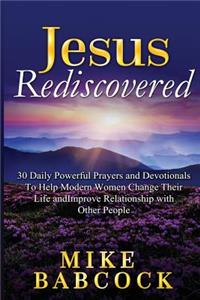 Jesus Rediscovered