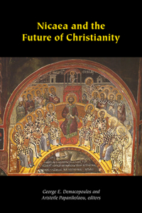 Nicaea and the Future of Christianity