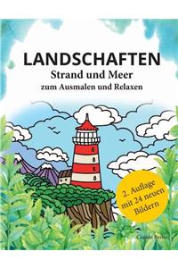 LANDSCHAFTEN - Strand und Meer zum Ausmalen und Relaxen
