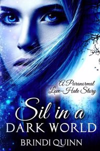 Sil in a Dark World: A Paranormal Love-Hate Story