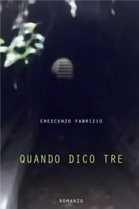 Quando dico tre