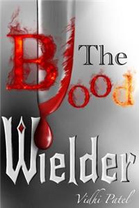 The Blood Wielder
