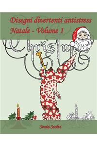 Disegni divertenti antistress - Natale - Volume 1