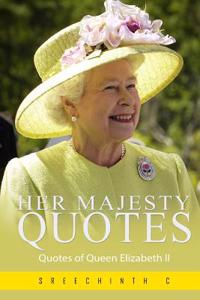 Her Majesty Quotes
