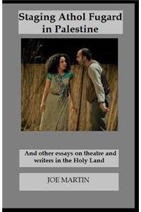 Staging Athol Fugard in Palestine
