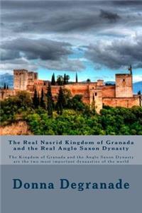 Real Nasrid Kingdom of Granada and the Real Anglo Saxon Dynasty