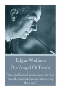 Edgar Wallace - The Angel Of Terror