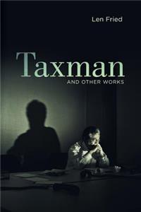 Taxman and Other Works