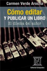 Cómo editar y publicar un libro