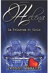Helena: La Princesa De Hielo
