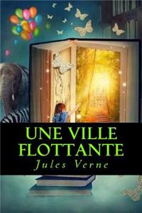 Une Ville flottante