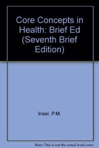 Brief Ed (Core Concepts in Health)