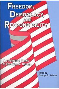Freedom, Democracy and Responsibility