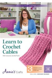 Learn to Crochet Cables Class DVD: With Instructor Jennifer Pionk: With Instructor Jennifer Pionk