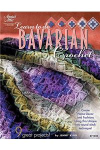 Learn to Do Bavarian Crochet