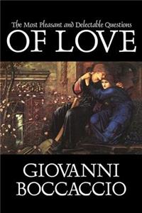 The Most Pleasant and Delectable Questions of Love