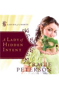 A Lady of Hidden Intent