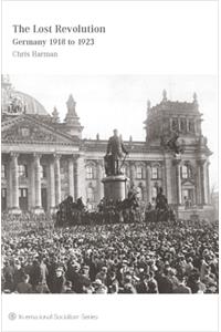 Lost Revolution: Germany 1918 to 1923