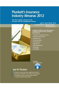 Plunkett's Insurance Industry Almanac 2012