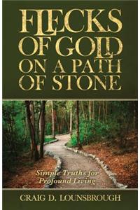 Flecks of Gold on a Path of Stone