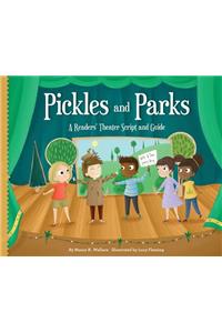 Pickles and Parks: A Readers' Theater Script and Guide