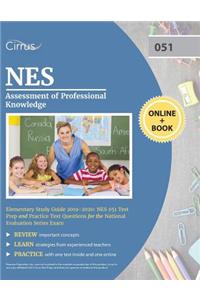 NES Assessment of Professional Knowledge Elementary Study Guide 2019-2020