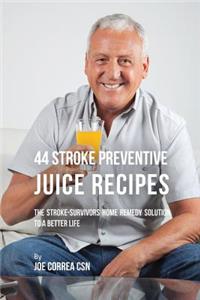 44 Stroke Preventive Juice Recipes