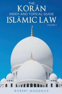 Korân Index & Topical Guide Islâmic law Volume II