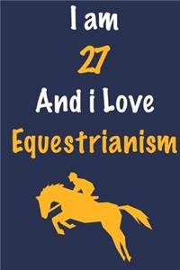 I am 27 And i Love Equestrianism