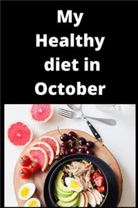 My healthy diet in October Notebook, Journal Food to improve your health