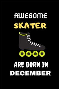 Awesome Skater Are Born in December