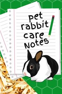 Pet Rabbit Care Notes
