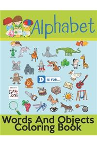 Alphabet Words And Objects Coloring Book